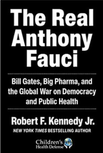 “Dr. Joseph Goebbels wrote that ‘A lie told once remains a lie, but a lie told a thousand times becomes the truth.’ Tragically for humanity, there are many, many untruths emanating from Fauci and his minions. RFK Jr exposes the decades of lies.”  - —Luc Montagnier, Nobel laureate 