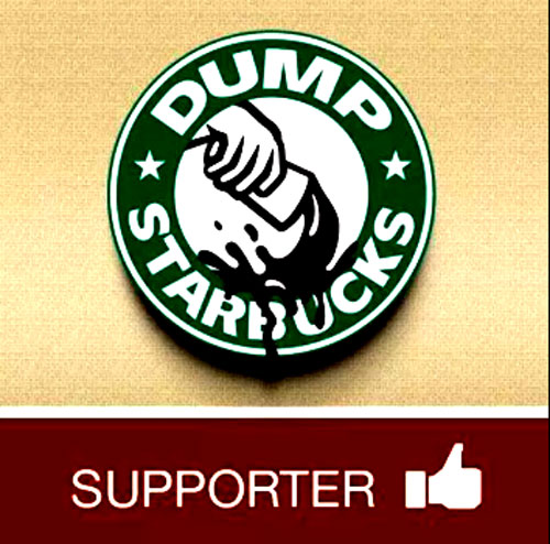 “We are urging customers across the globe to ‘Dump Starbucks’ because it has taken a corporate-wide position that the definition of marriage between one man and one woman should be eliminated and that same-sex marriage should become equally ‘normal’. As such, Starbucks has deeply offended at least half its US customers, and the vast majority of its international customers. On January 24th, 2012, Starbucks issued a memorandum declaring that same-sex marriage ‘is core to who we are and what we value as a company. Starbucks also used its resources to participate in a legal case seeking to overturn a federal law declaring marriage as the union of one man and one woman. In many areas of the world where Starbucks does business, the concept of ‘gay marriage’ is unheard of and deeply offensive to cultural, moral and religious values. In taking these actions, Starbucks has declared a culture war on all people of faith (and millions of others) who believe that the institution of marriage as one man and one woman is worth preserving. A portion of every cup of coffee purchased at a Starbucks anywhere in the world goes to fund this corporate assault on marriage. We urge consumers across the globe to join the ‘Dump Starbucks’ campaign.'” – Mundabor, 2012